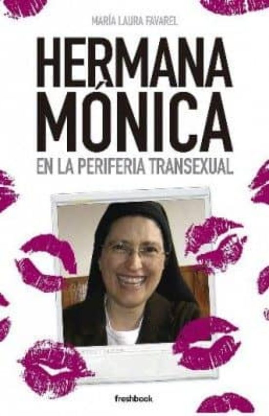 Hermana Mónica: En La Periferia Transexual