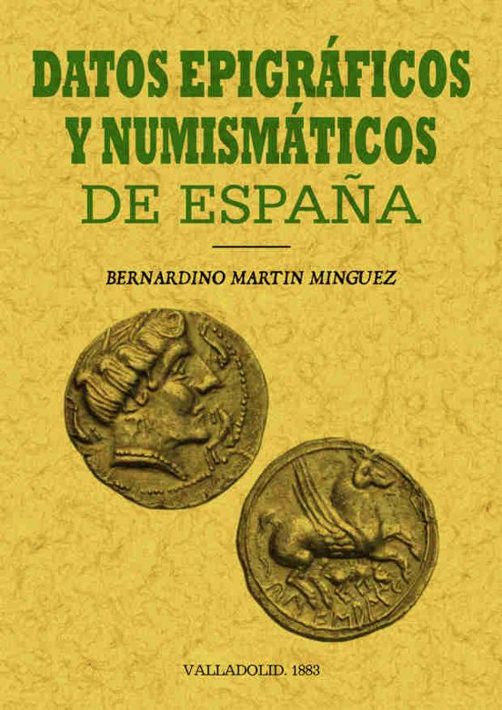 Datos Epigraficos Numismaticos De España