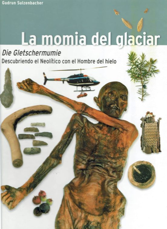 La Momia Del Glaciar: Die Gletschermumie