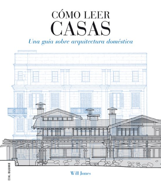 Como Leer Casas: Una Guia Sobre Arquitectura Domestica