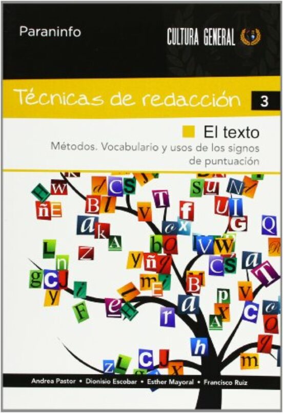 Tecnicas De Redaccion 3: El Texto
