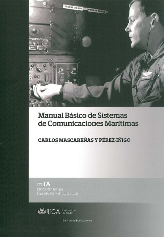 Manual Basico De Sistemas De Comunicaciones Maritimas. 2ª Edicion