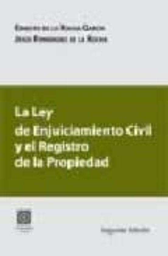 La Ley De Enjuiciamiento Civil Y El Registro De La Propiedad