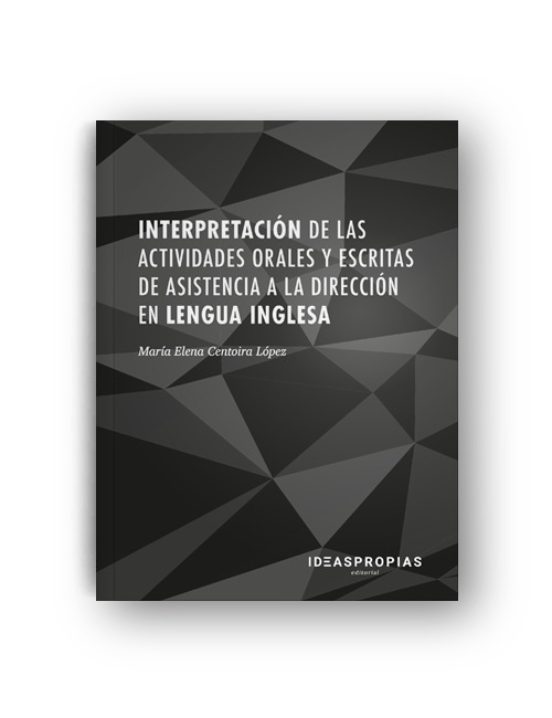 Interpretación De Las Actividades Orales Y Escritas De Asistencia A La Dirección En Lengua Inglesa