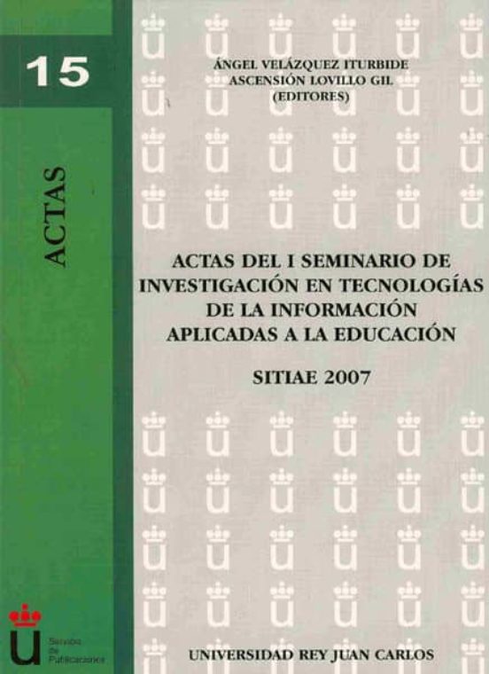 Actas Del I Seminario De Investigacion En Tecnologias De La Infor Maci