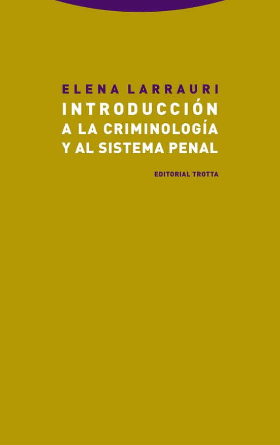 Introducción A La Criminología Y Al Sistema Penal