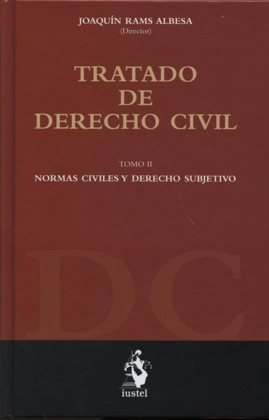 Tratado de Derecho Civil II: Normas Civiles y Derecho Subjetivo