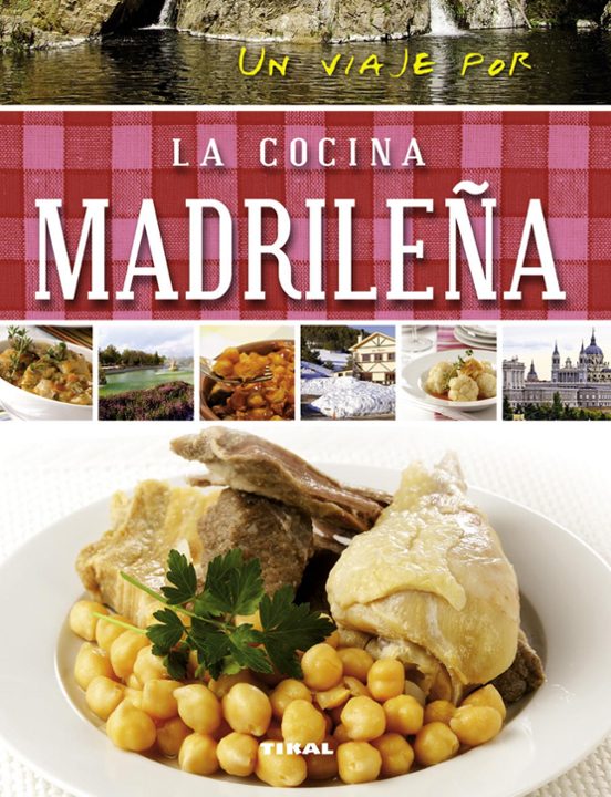 Un Viaje Por La Cocina Madrileña