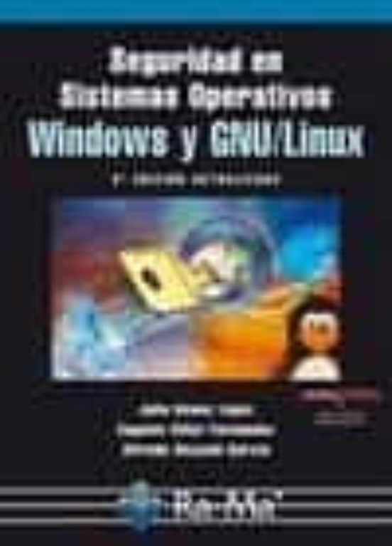 Seguridad En Sistemas Operativos Windows Y Gnu/linux 2ª Ed