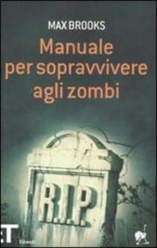 Manuale per Sopravvivere Agli Zombi