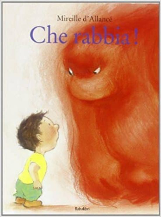 Che Rabbia! Ediz. Illustrata
