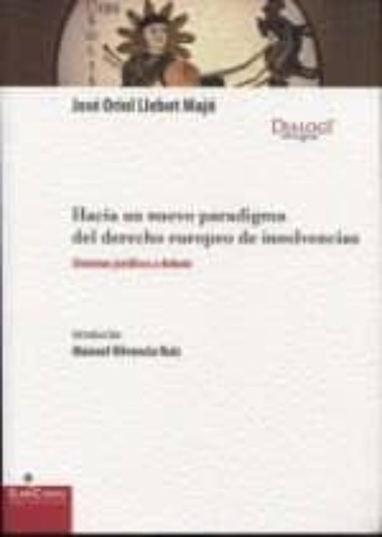 Hacia Un Nuevo Paradigma Del Derecho Europeo De Insolvencias. Sis Tema