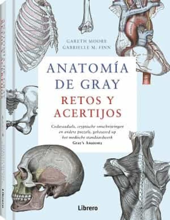 Anatomia De Gray. Retos Y Acertijos