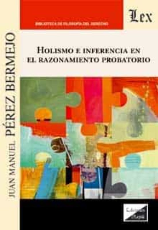Holismo E Inferencia En El Razonamiento Probatorio