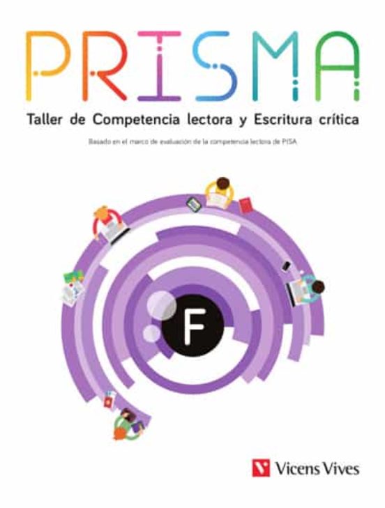 Prisma F. Taller de Competencia Lectora y Escritura Crítica