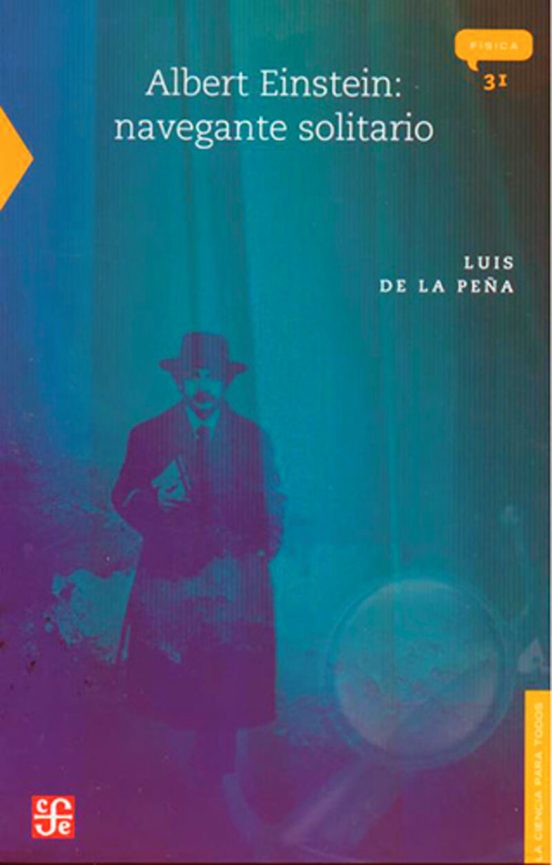 Albert Einstein: Navegante Solitario