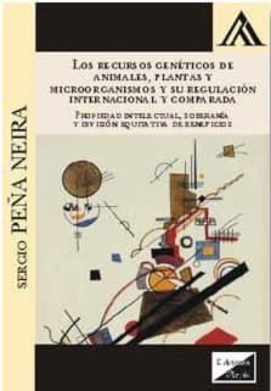Recursos Geneticos De Animales Plantas Y Microorganismos Y Su Re Gulac