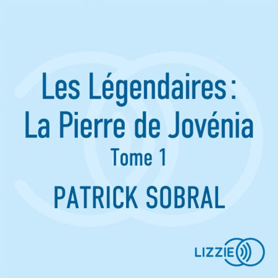 Les Légendaires - La Pierre De Jovénia - Tome 1
