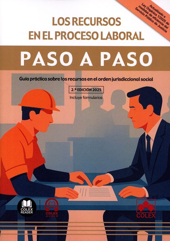 Recursos En El Proceso Laboral. Paso A Paso 2025. Guía Práctica S Obre