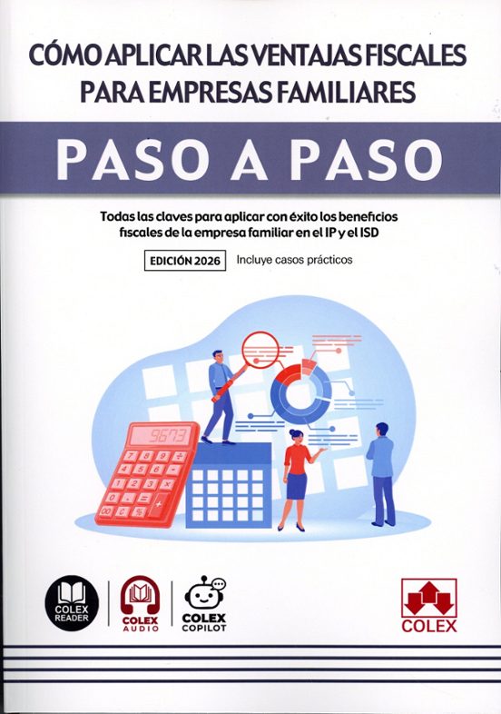 Cómo Aplicar Las Ventajas Fiscales Para Empresas Familiares. Paso A Paso