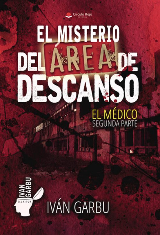 El Misterio del Área de Descanso. El Médico. Segunda Parte