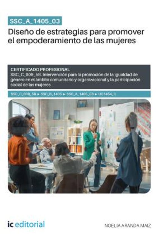 Ssc_a_1405_03. Diseño De Estrategias Para Promover El Empoderamie Nto