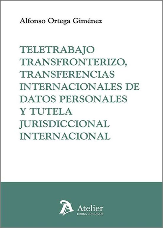 Teletrabajo Transfronterizo Transferencias Internacionales Y Tut Ela J