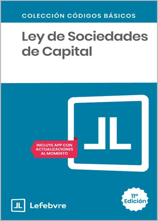 Ley De Sociedades De Capital. 11.ª Ed