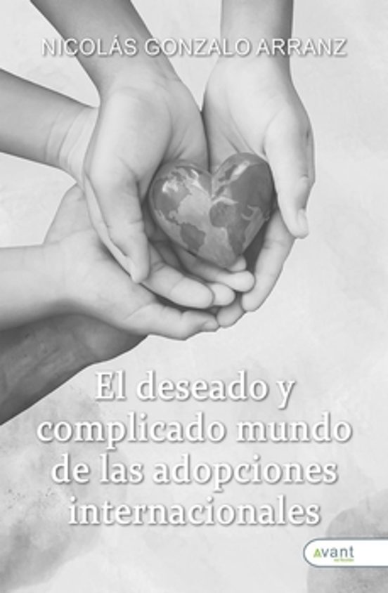 El Deseado Y Complicado Mundo De Las Adopciones Internacionales
