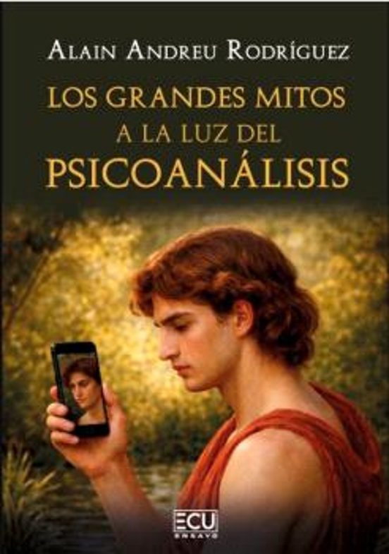 Los Grandes Mitos A La Luz Del Psicoanálisis