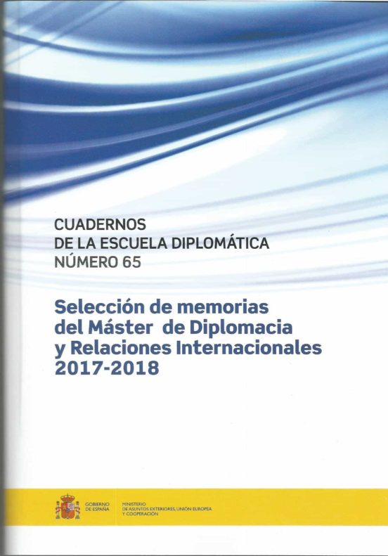 Selección De Memorias Del Máster De Diplomacia Y Relaciones Internacio