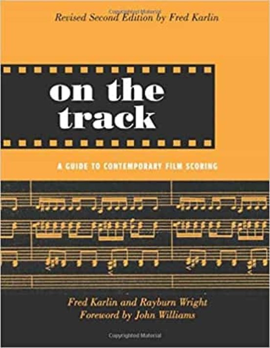 On The Track : A Guide To Contemporary Film Scoring