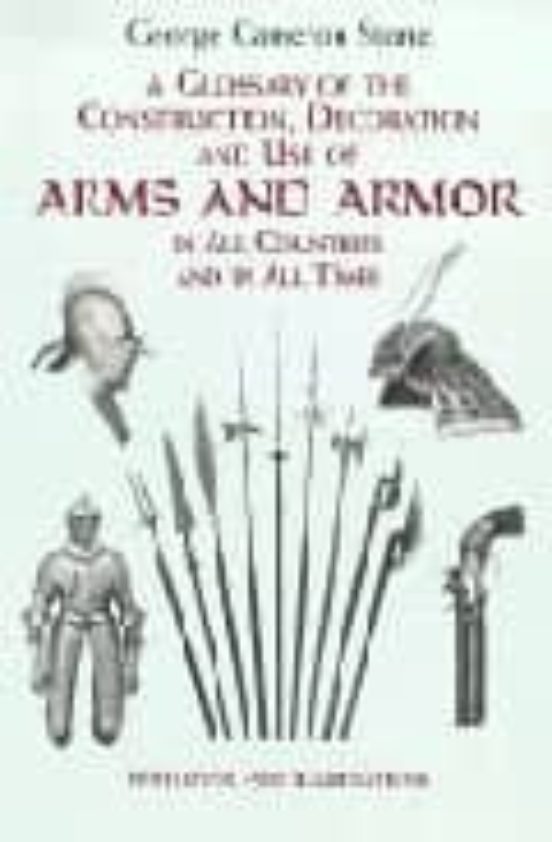 Glossary Of The Construction Decoration And Use Of Arms And Armo R In