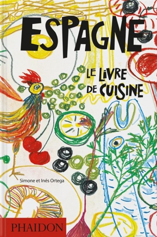Espagne : Le Livre De Cuisine