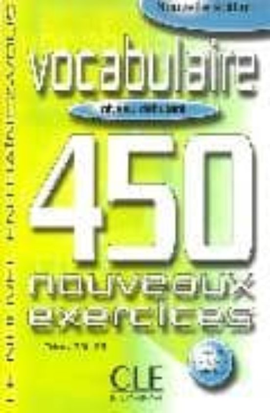 Vocabulaire 450 Nouveaux Exercises