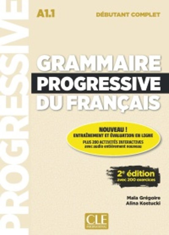 Grammaire Progressif Du Français. Niveau Débutant Complet
