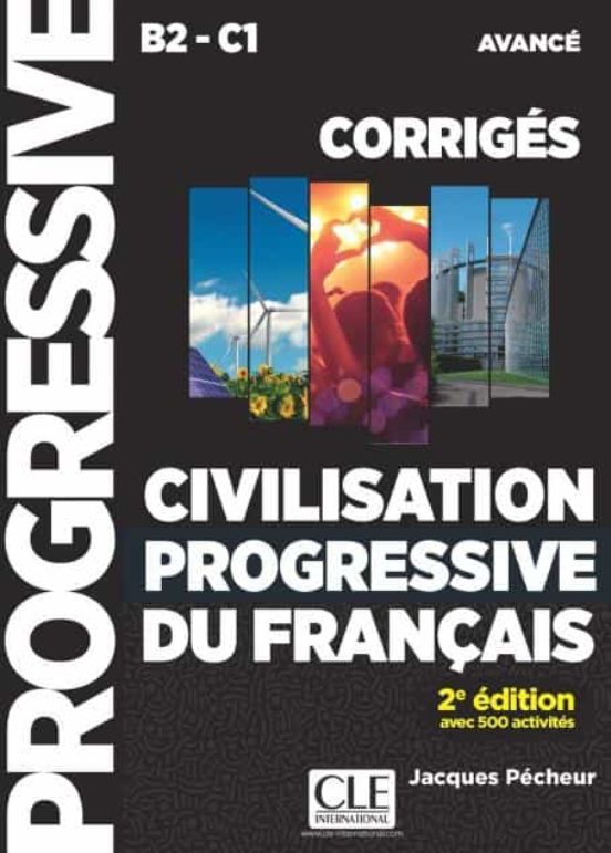 Civilisation Progressive Du Français - Niveau Avancé - Corrigé