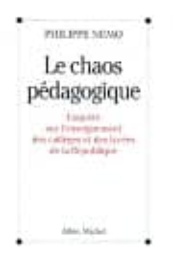 Le Chaos Pedagogique : Enquête Pour L Enseignement des Collèges e T de