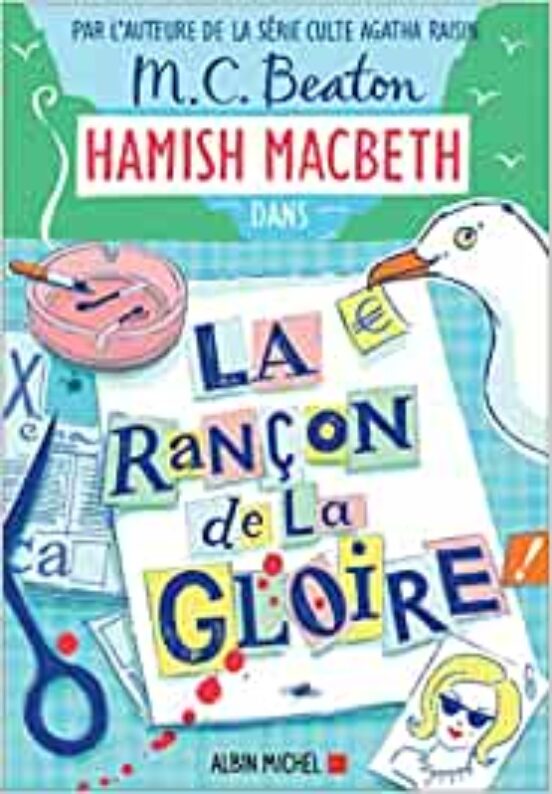 Hamish Macbeth. Vol. 17. La Rançon de la Gloire