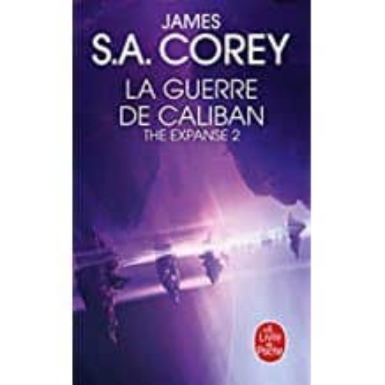 The Expanse Volume 2 la Guerre de Caliban