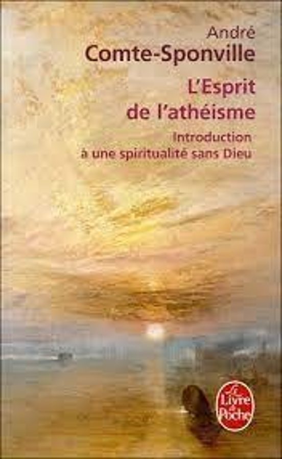 L Esprit de L Athéisme: Introduction À Une Spiritualité Sans Dieu