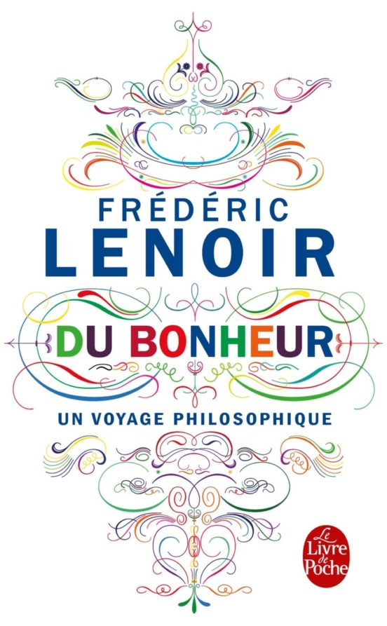 Du Bonheur un Voyage Philosophique