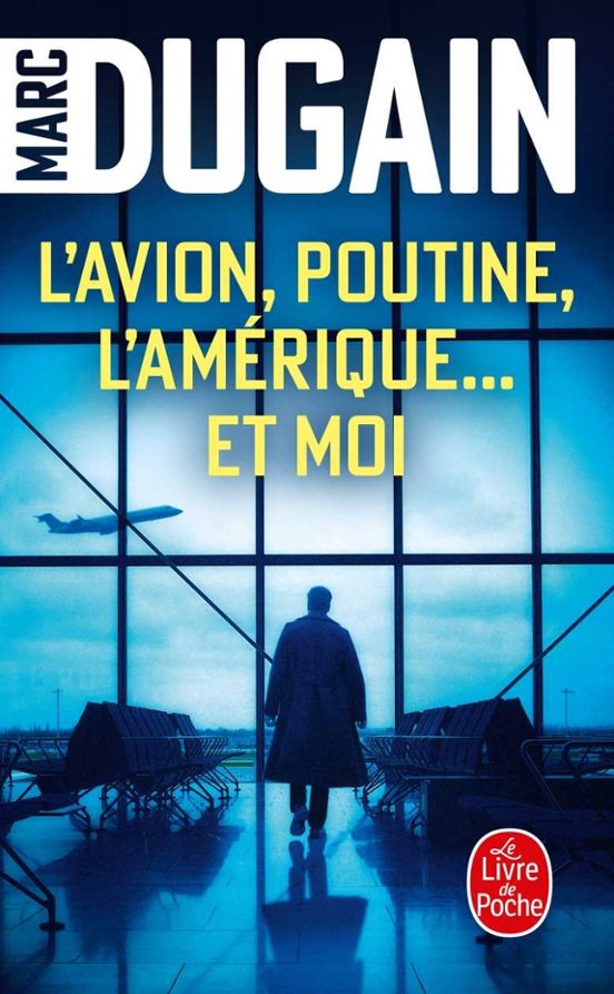 L Avion Poutine L Amérique... Et Moi