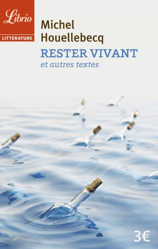 Rester Vivant: Et Autres Textes