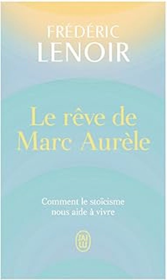 Le Reve De Marc Aurele