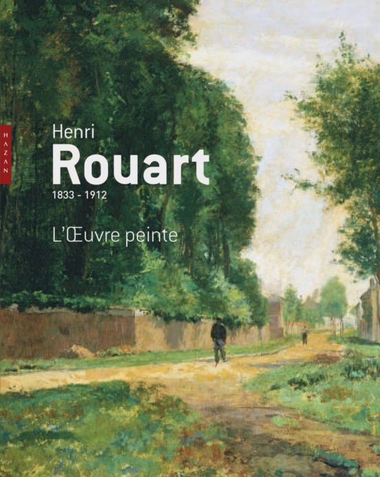 Henri Rouart 1833-1912 : L Oeuvre Peinte