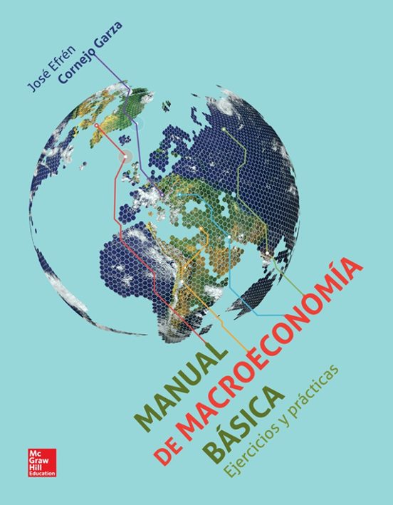 Macroeconomía Básica. Ejercicios Y Practicas