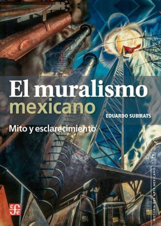 El Muralismo Mexicano: Mito y Esclarecimiento