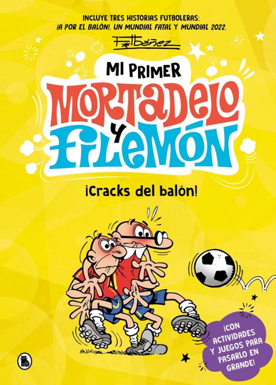 Mi primer Mortadelo y Filemón - ¡Cracks del balón!