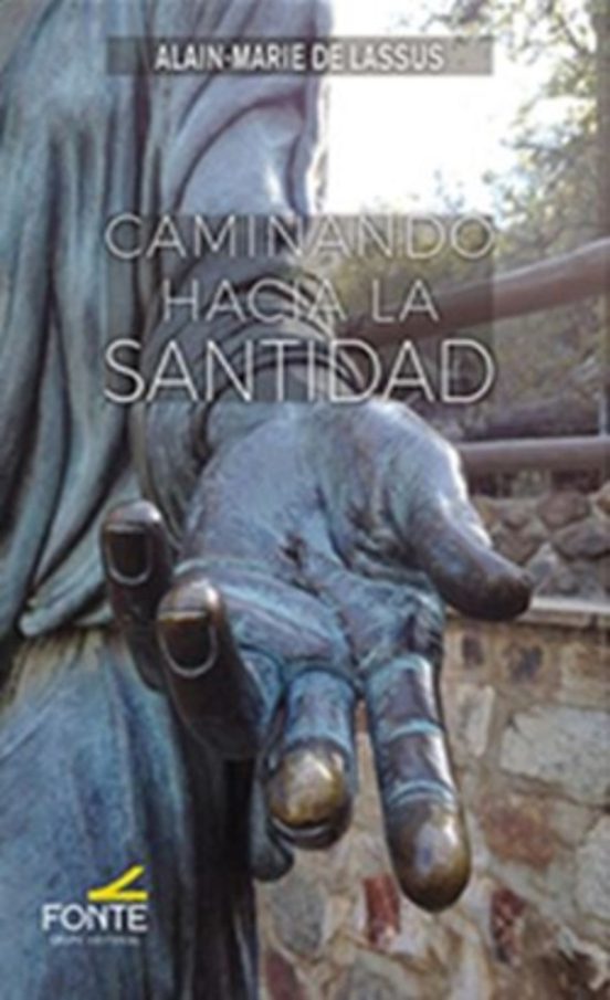 Caminando Hacia La Santidad